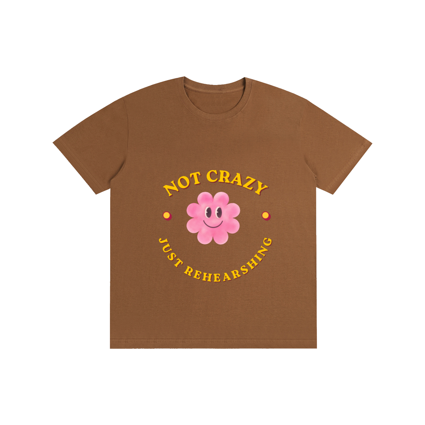 NOT CRAZY JUST REHEARSING Pure Cotton Unisex T-Shirt
