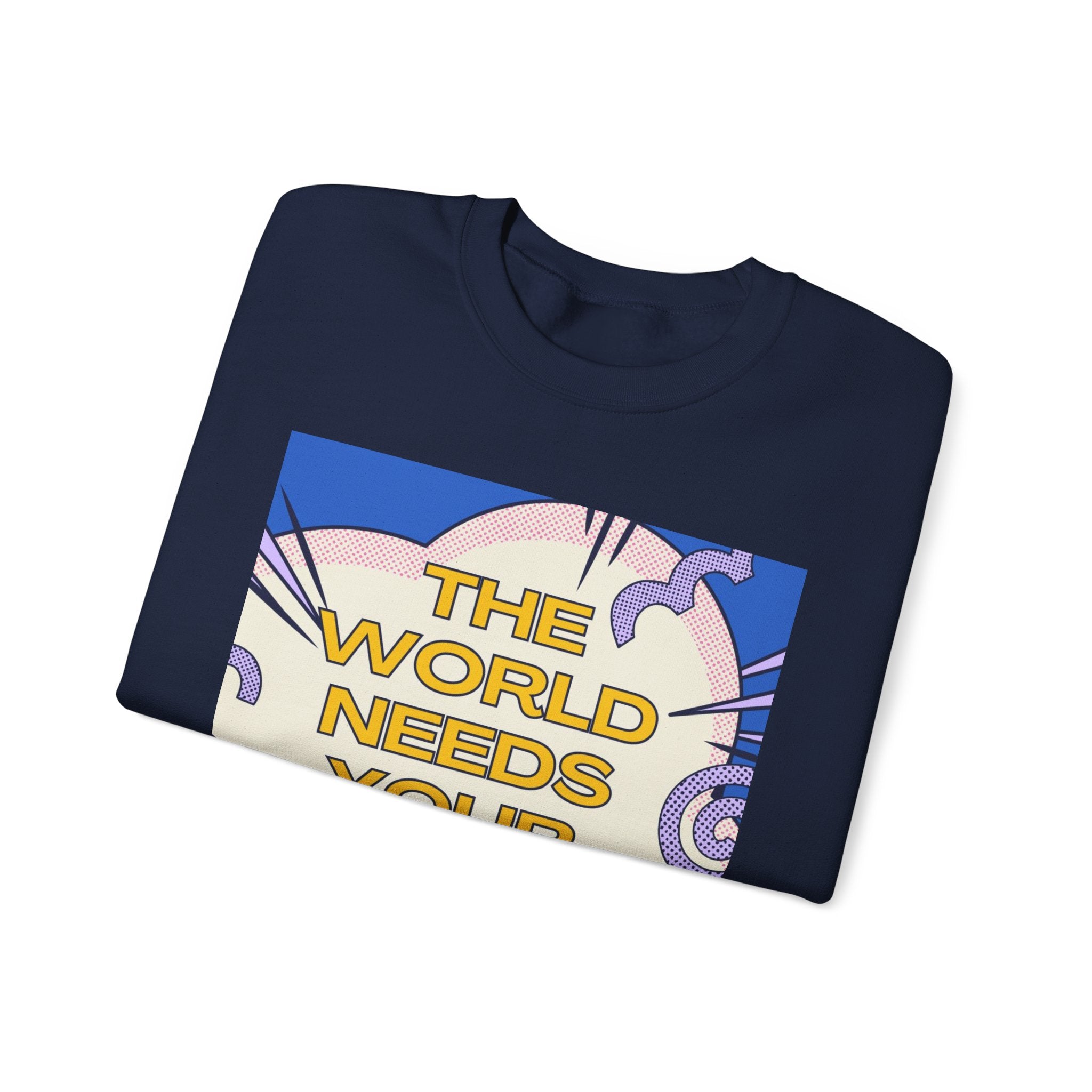 "The World Needs Your Magic" Retro Pop Art Motivational Pullover
