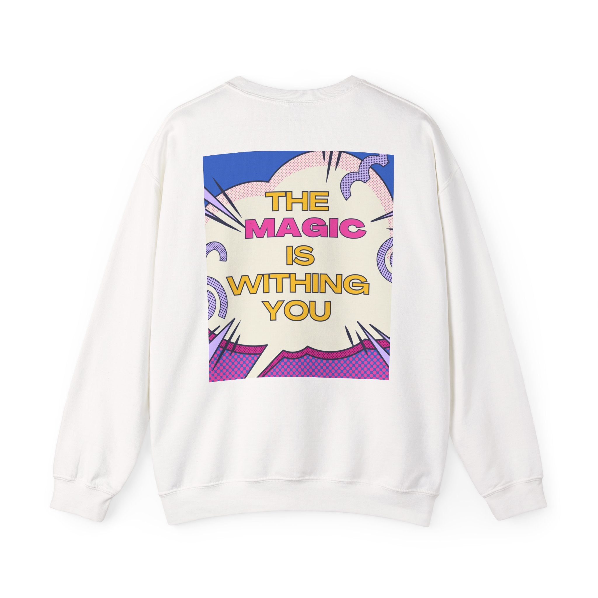 "The World Needs Your Magic" Retro Pop Art Motivational Pullover