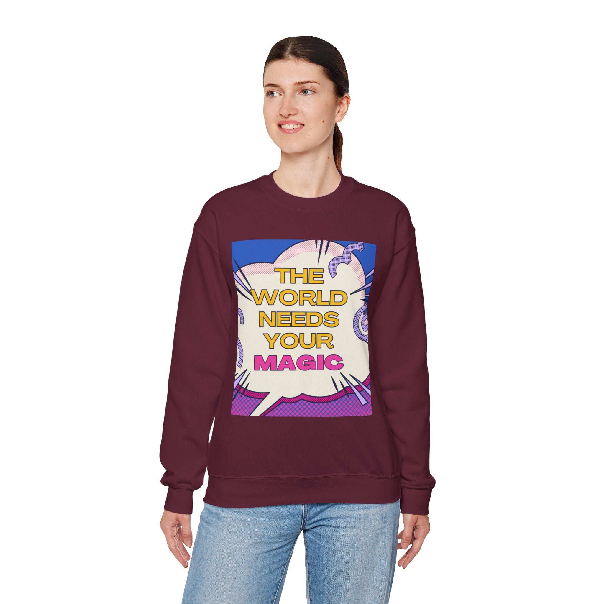 "The World Needs Your Magic" Retro Pop Art Motivational Pullover