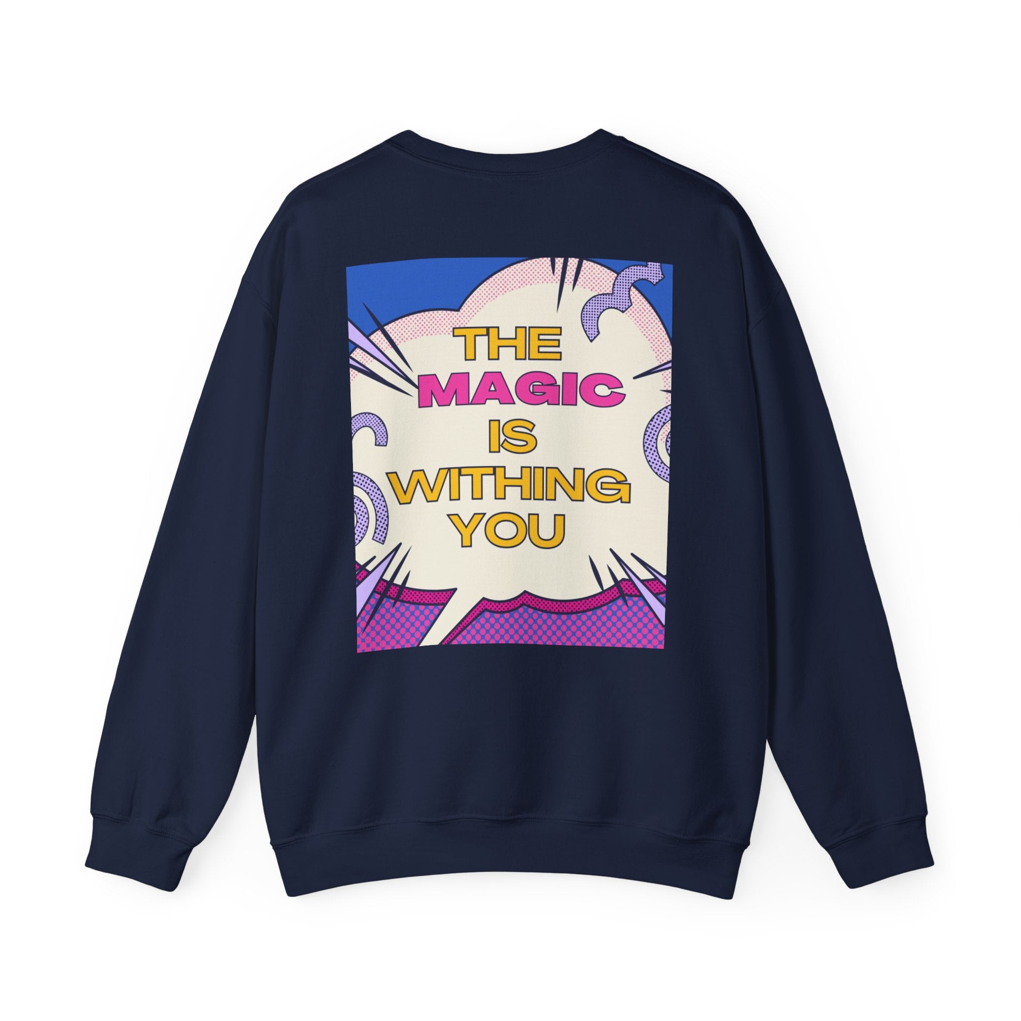 "The World Needs Your Magic" Retro Pop Art Motivational Pullover