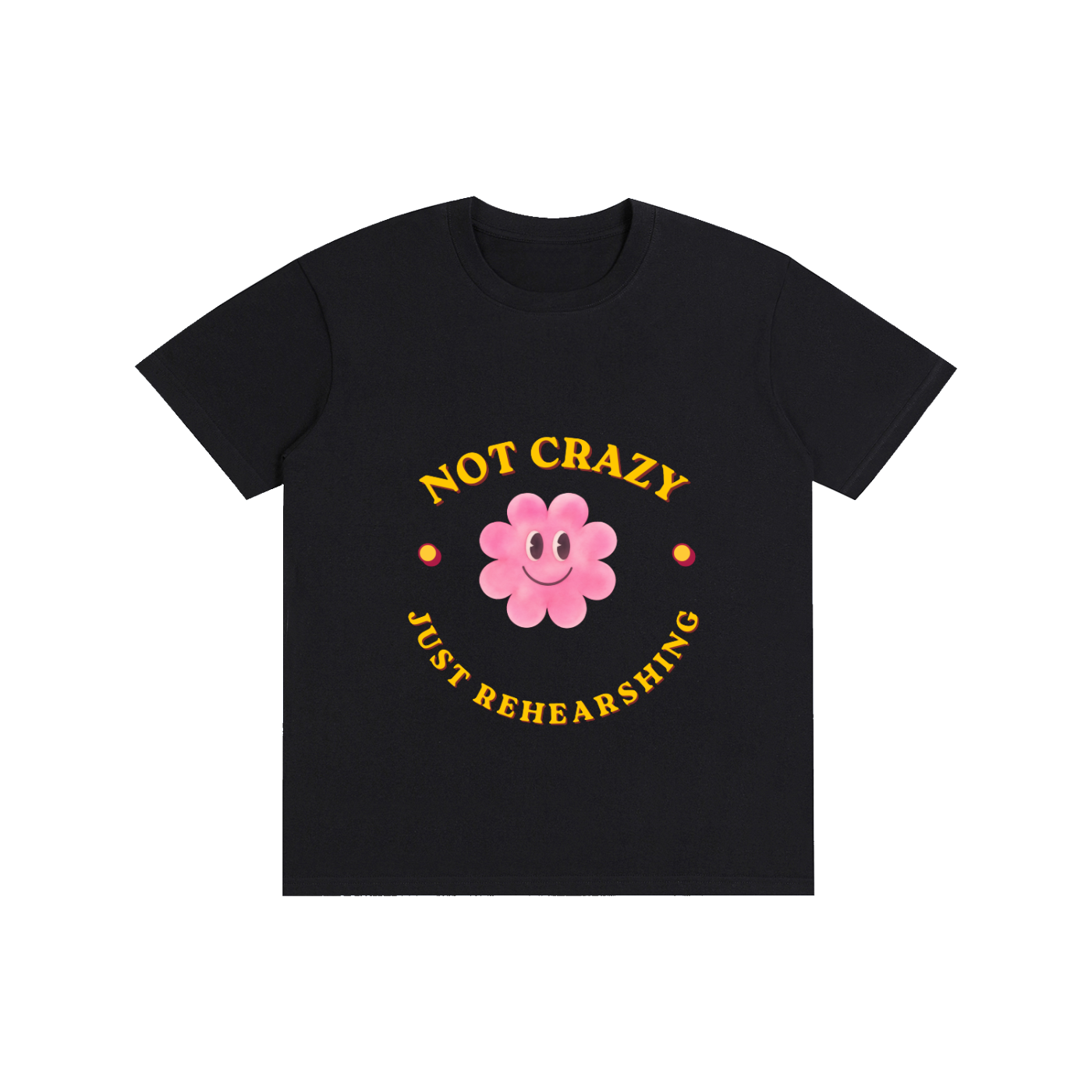 NOT CRAZY JUST REHEARSING Pure Cotton Unisex T-Shirt