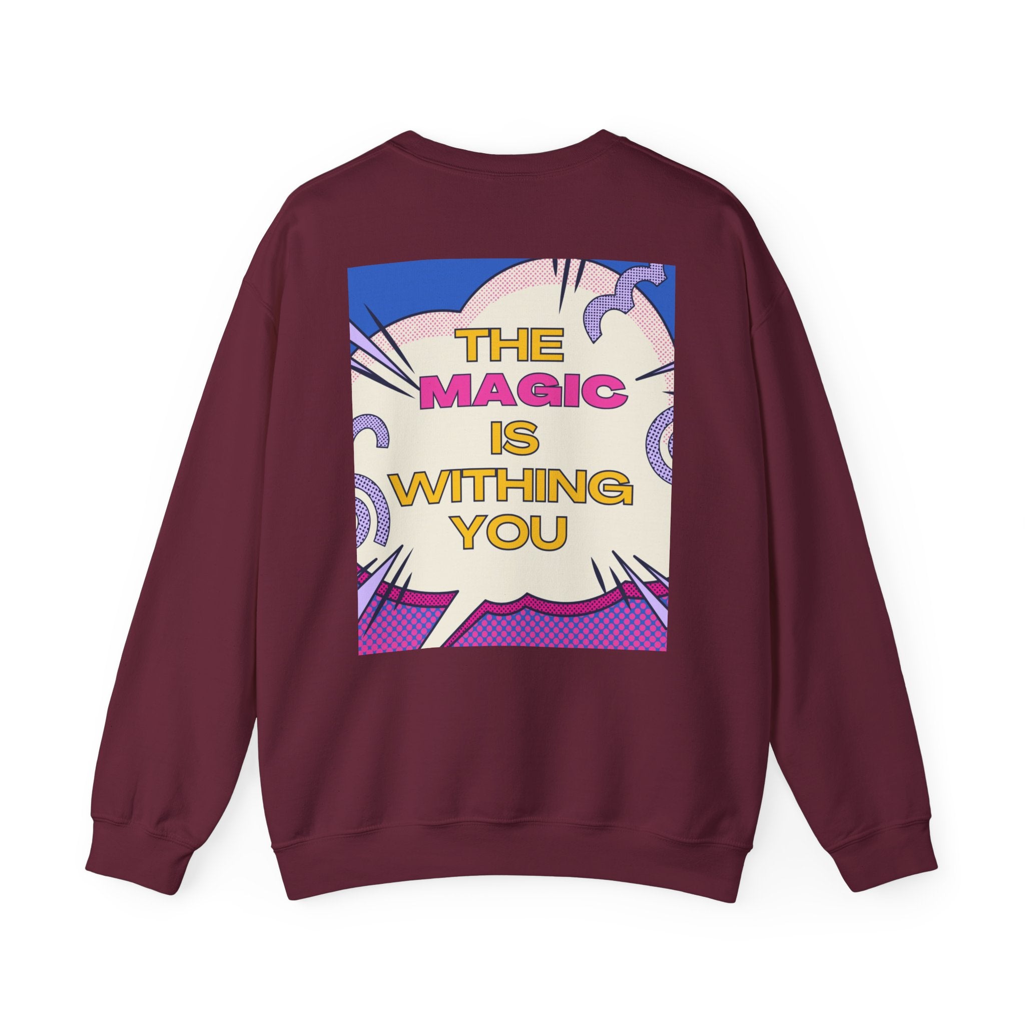 "The World Needs Your Magic" Retro Pop Art Motivational Pullover