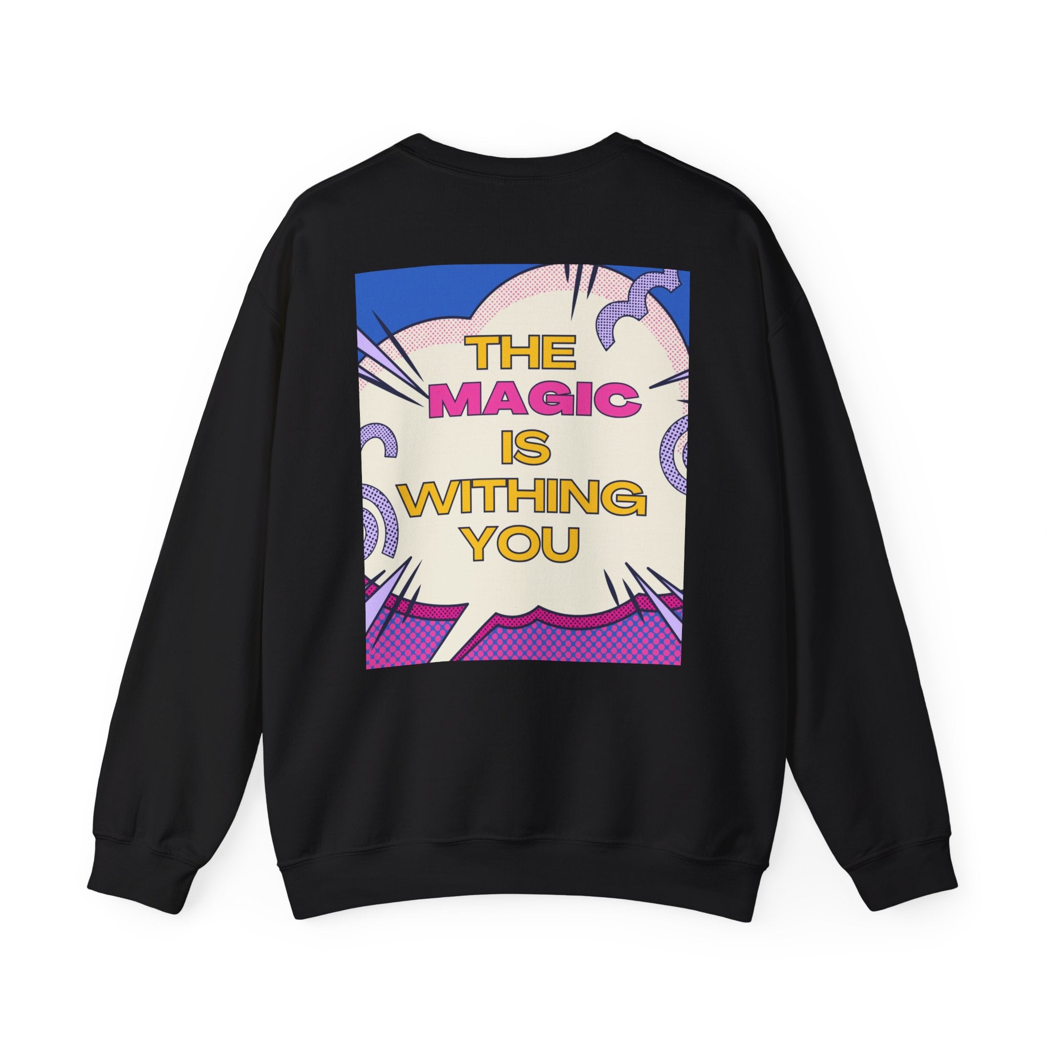 "The World Needs Your Magic" Retro Pop Art Motivational Pullover