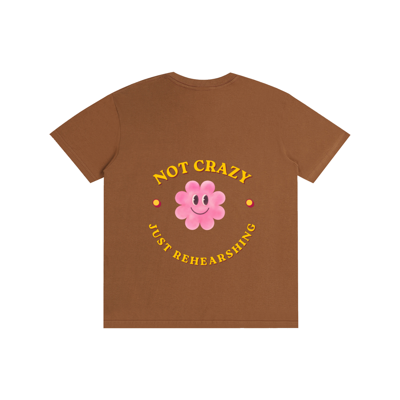 NOT CRAZY JUST REHEARSING Pure Cotton Unisex T-Shirt